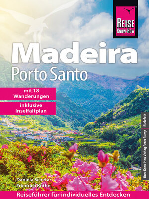 cover image of Reise Know-How Reiseführer Madeira und Porto Santo mit 18 Wanderungen